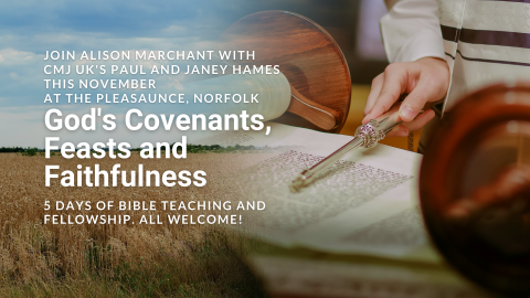 God's Covenants, Feasts and Faithfulness - with Alison Marchant at The Pleasaunce