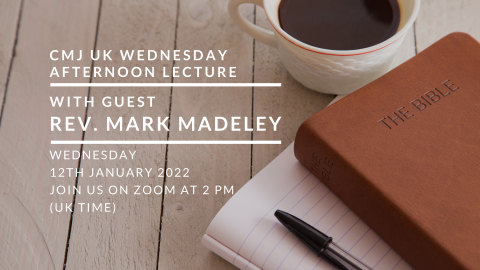 CMJ UK Wednesday Afternoon Lecture - with Rev. Mark Madeley